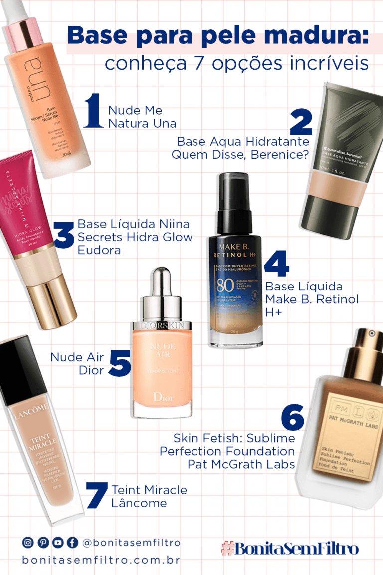 Base para pele madura: conheça 7 opções incríveis - Bonita Sem Filtro